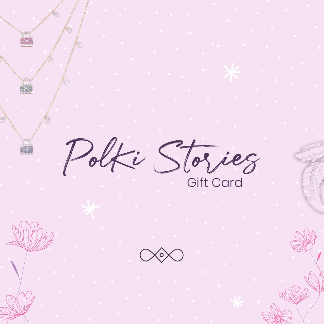 Gift Card - Polki Stories by Raniwala 1881