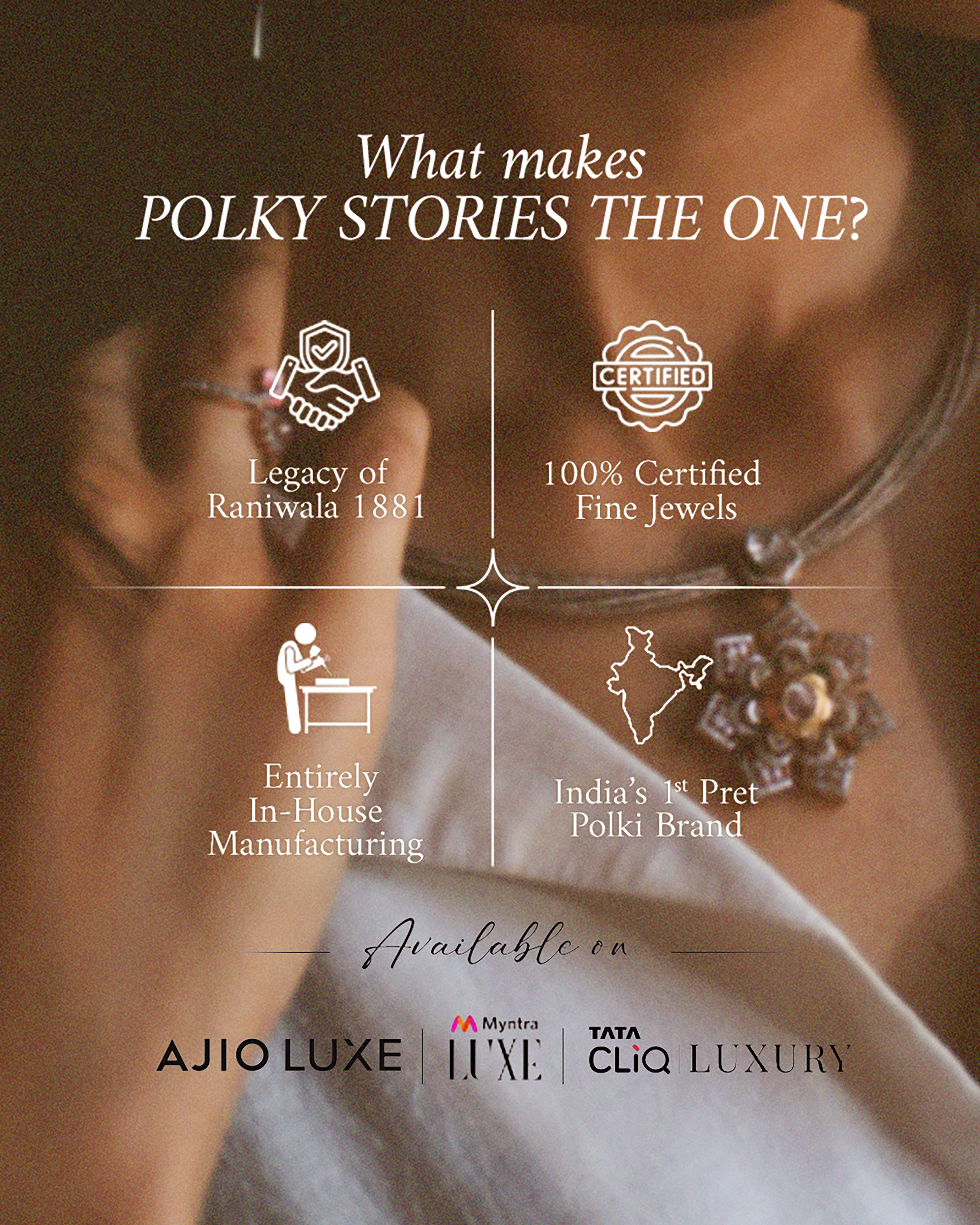 Polki Stories fine jewellery backed by certification, heritage and lifetime exchange.